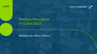Medida Provisória nº 1.304/2025: Reforma do Setor Elétrico